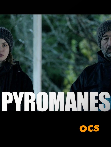 OCS - Pyromanes