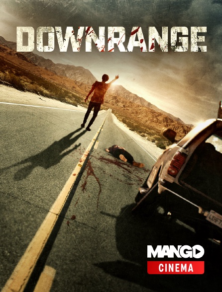 MANGO Cinéma - Downrange