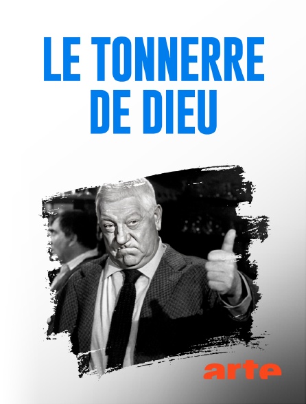 Arte - Le tonnerre de Dieu