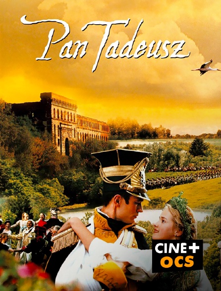 CINÉ Cinéma - Pan Tadeusz