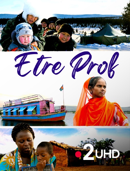 France 2 UHD - Être prof