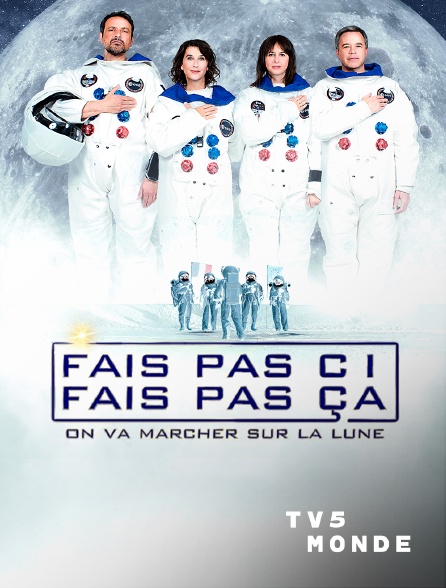TV5MONDE - Fais pas ci, fais pas ça : On va marcher sur la Lune