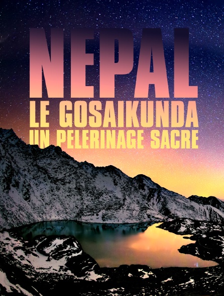 Népal, le Gosaikunda un pèlerinage sacré