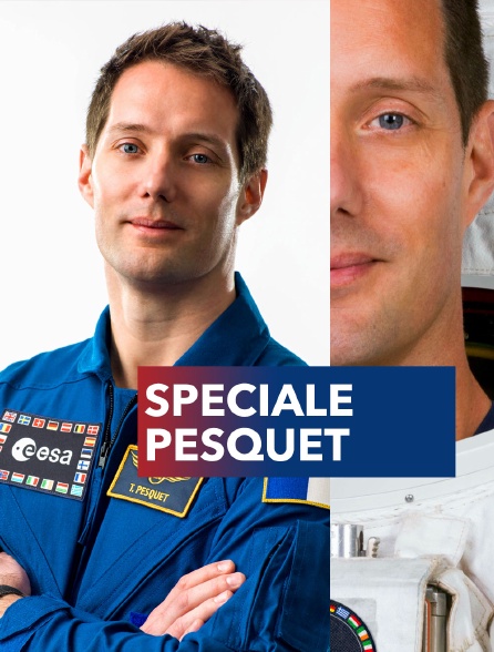 Spéciale Pesquet