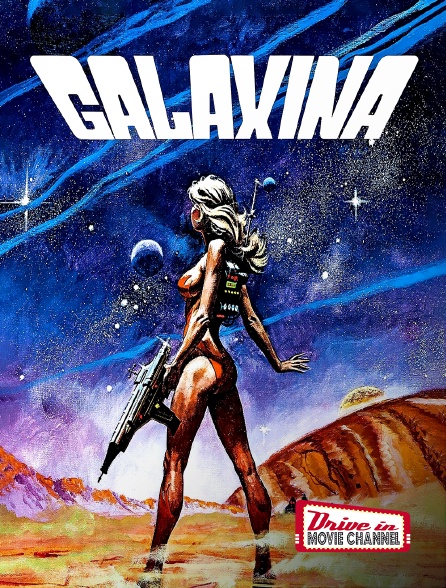 Drive-in Movie Channel - Galaxina