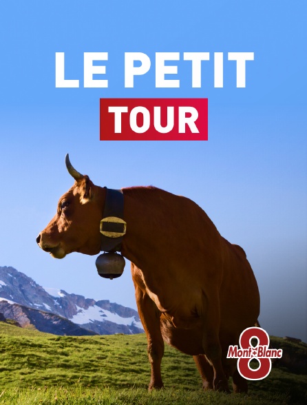 8 Mont Blanc - Le Petit Tour