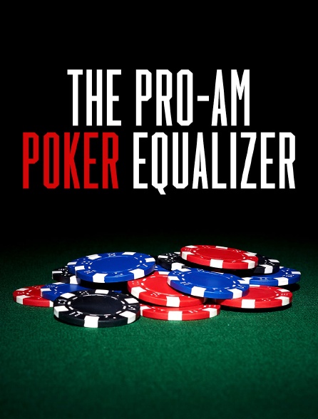 The Pro-Am Poker Equalizer