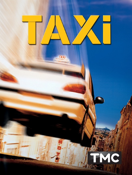 Taxi En Streaming & Replay Sur Tmc