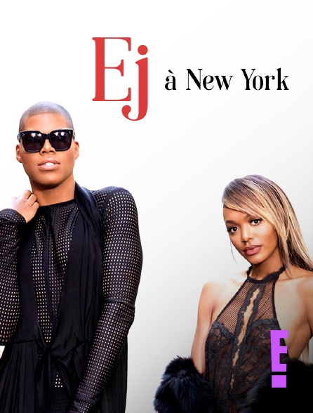 E! - EJ à New York