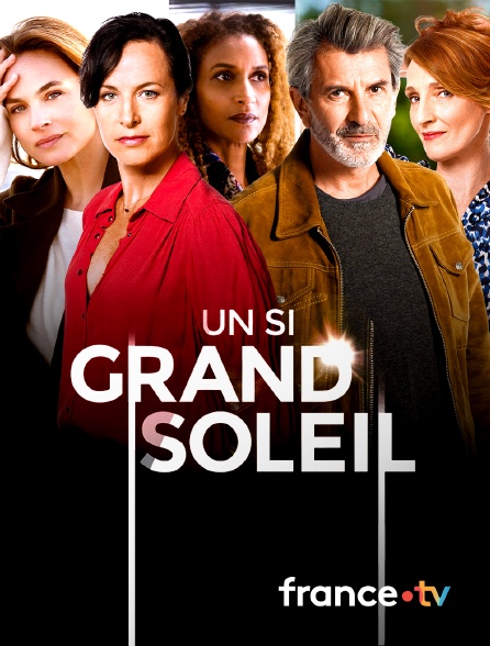 france.tv - Un si grand soleil