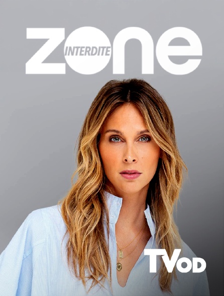 TVOD - Zone interdite