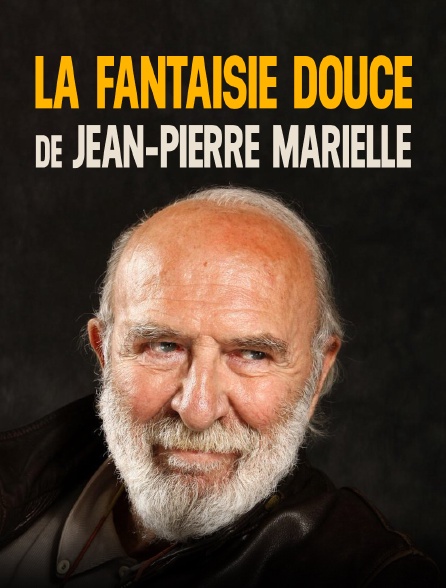 La fantaisie douce de Jean-Pierre Marielle