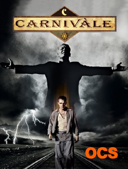 OCS - Carnivale la caravane de l'étrange