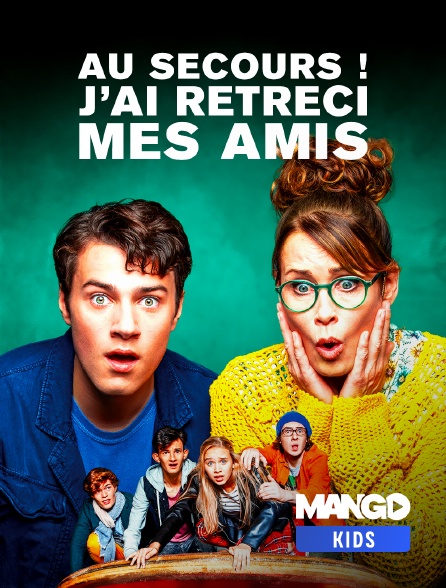 MANGO Kids - Au secours ! J'ai rétréci mes amis