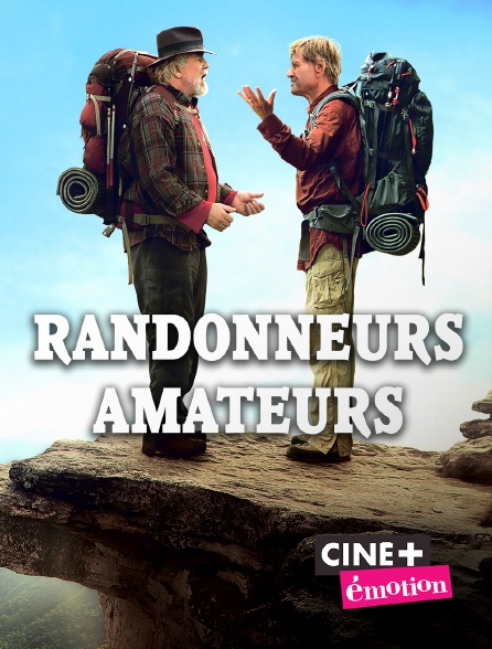 Ciné+ Emotion - Randonneurs amateurs