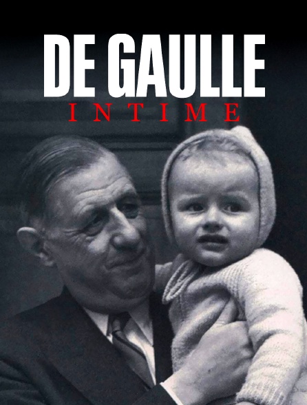 De Gaulle intime