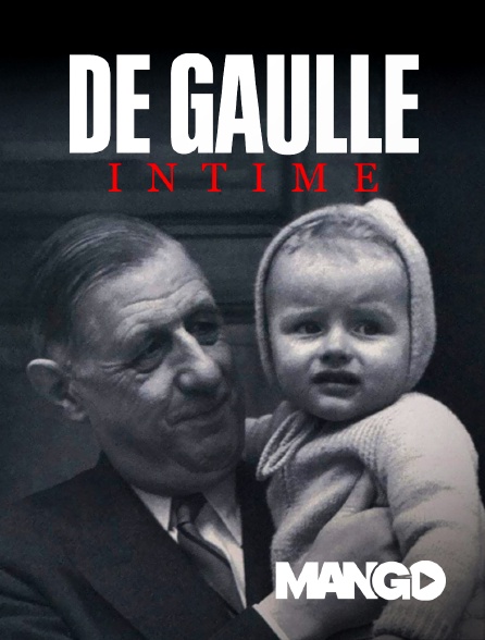Mango - De Gaulle intime