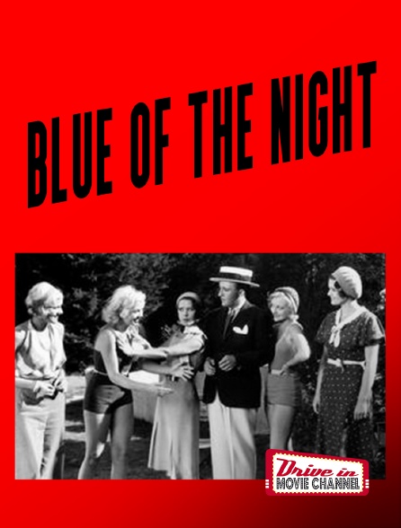 Drive-in Movie Channel - Blue of the night