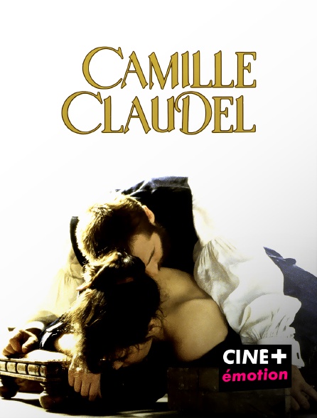 CINE+ Emotion - Camille Claudel