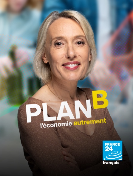 France 24 - Plan B