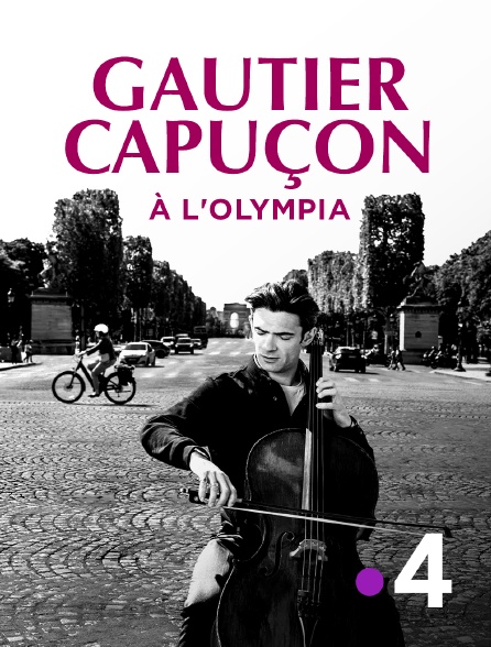 France 4 - Gautier Capuçon à l'Olympia