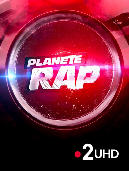 France 2 UHD - Planète Rap - 21/09/2024 à 00h05