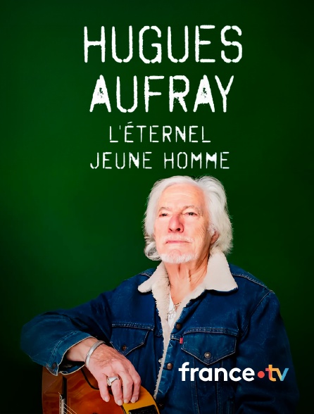 france.tv - Hugues Aufray, l'éternel jeune homme en replay