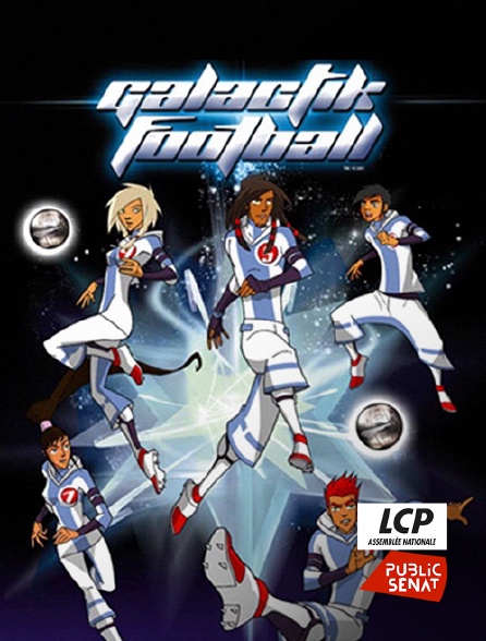 LCP Public Sénat - Galactik Football