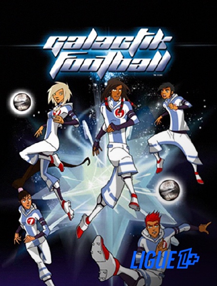 Ligue 1+ - Galactik Football