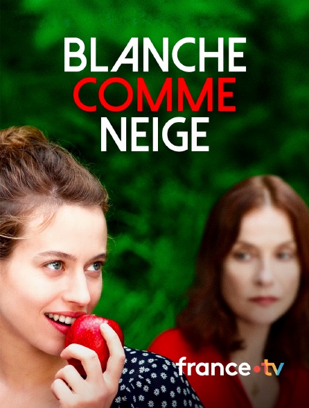 france.tv - Blanche comme neige en replay