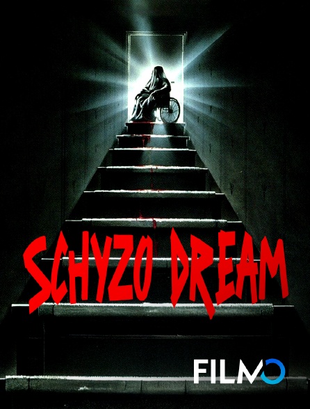 FilmoTV - Schyzo dream