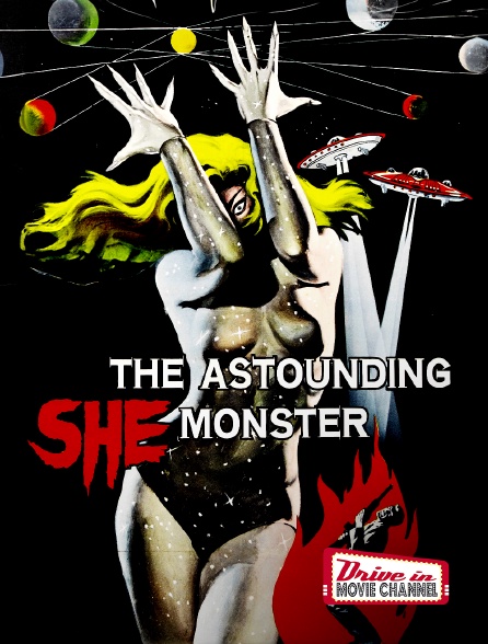 Drive-in Movie Channel - Astounding She-Monster