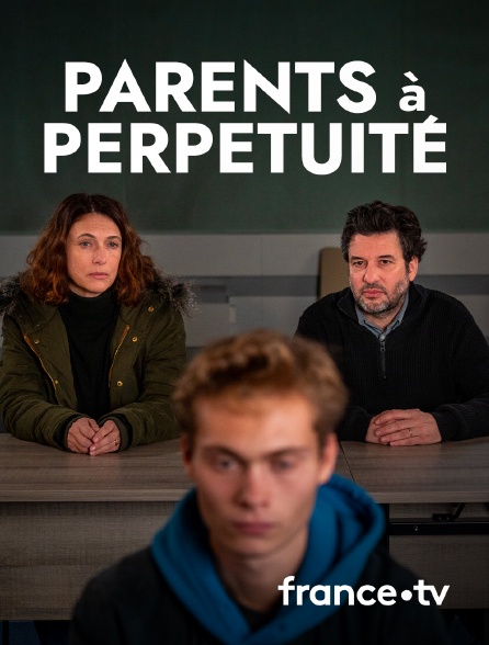 France.tv - Parents à perpétuité