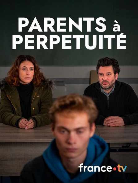 france.tv - Parents à perpétuité