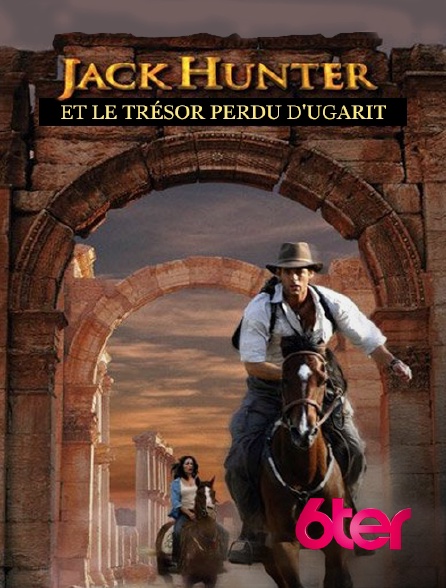 6ter - Jack Hunter et le trésor perdu d'Ugarit