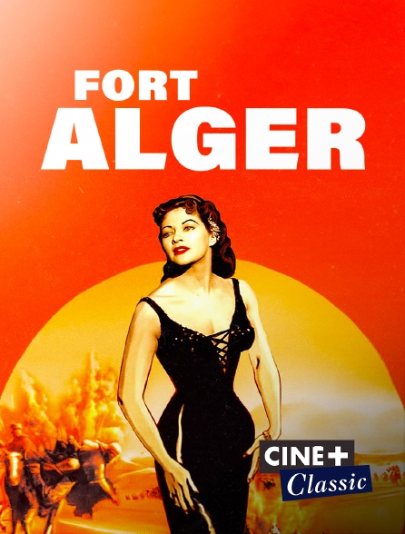 Ciné+ Classic - Fort Alger