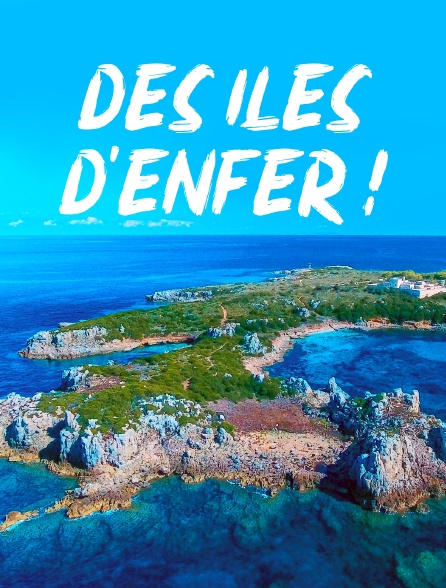 Des îles d'enfer !