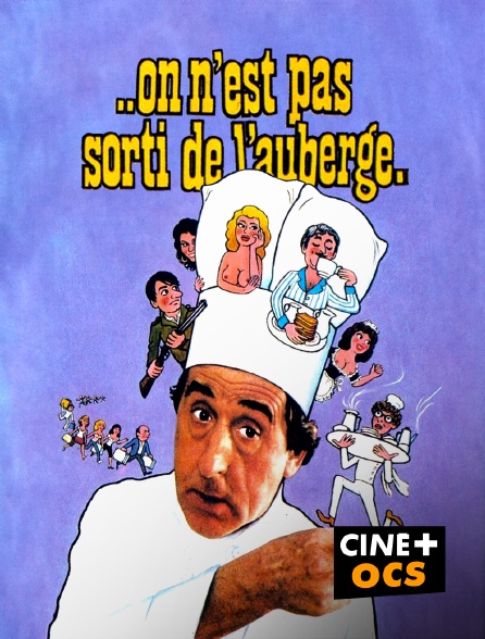 CINÉ Cinéma - On n'est pas sorti de l'auberge