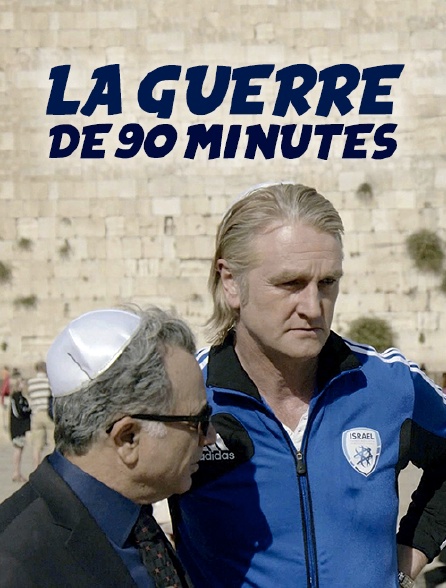 La guerre de 90 minutes