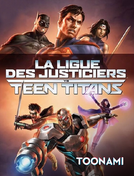 Toonami - La ligue des justiciers vs. Teen titans