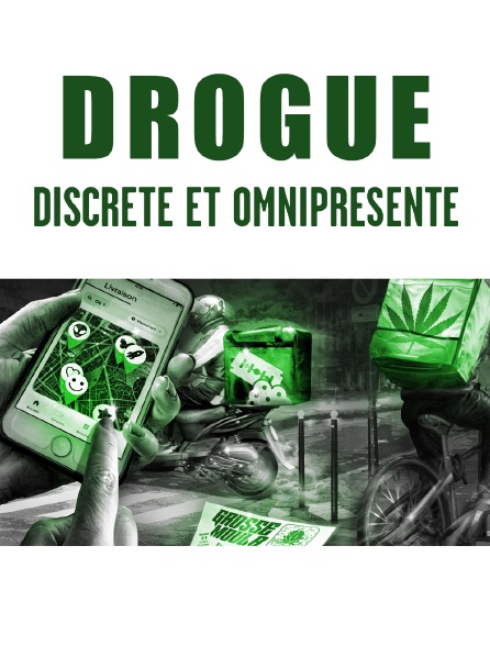 Drogue : discrète et omniprésente