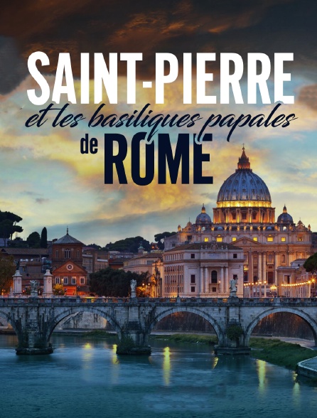 Saint-Pierre et les basiliques papales de Rome en 3D