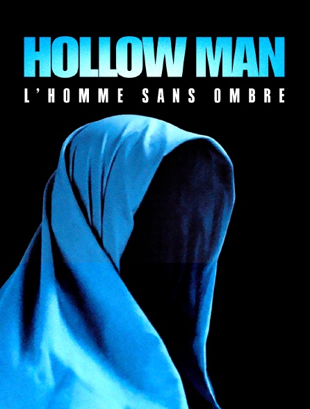 Hollow Man : l'homme sans ombre