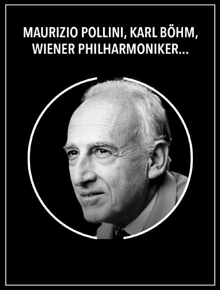 Maurizio Pollini, Karl Böhm, Wiener Philharmoniker : Concerto pour piano n° 5 de Beethoven