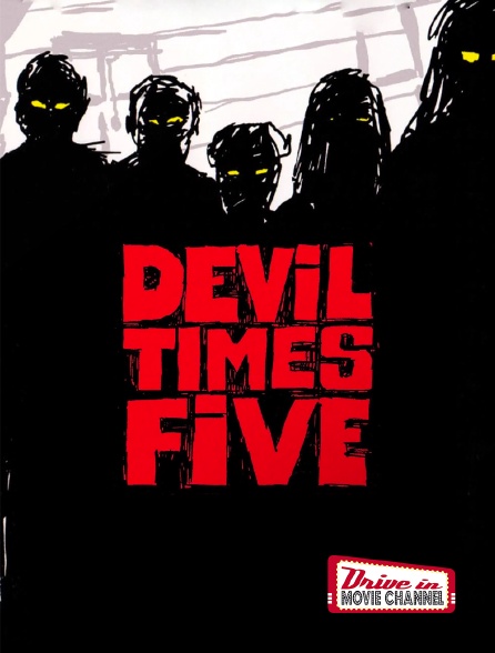 Drive-in Movie Channel - Devil times five