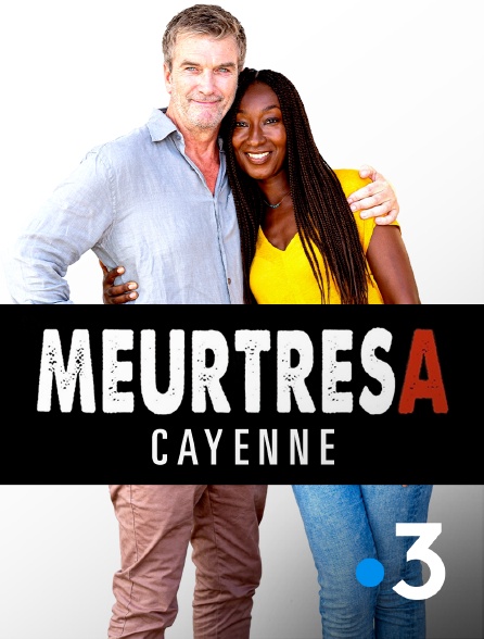 France 3 - Meurtres à Cayenne