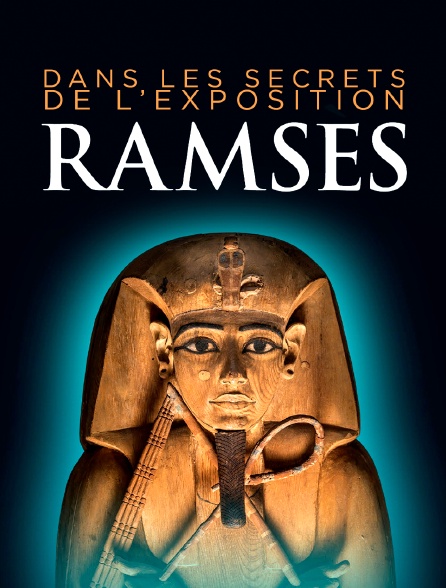 Dans les secrets de l'exposition Ramsès
