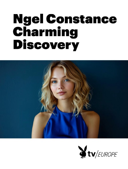 Playboy TV - Ngel Constance Charming Discovery