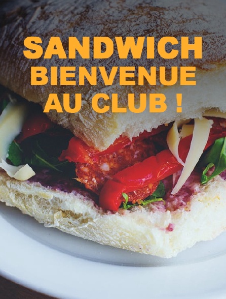 Sandwich, bienvenue au club !
