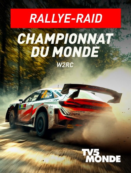 TV5MONDE - Rallye-raid - Championnat du monde W2RC